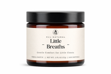 Load image into Gallery viewer, Little Breaths Balm | Gentle Natural Chest Balm for Kids